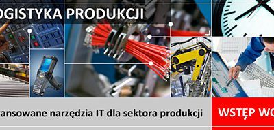 Zaawansowane narzędzia IT dla sektora produkcji – SEMINARIUM