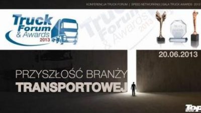 Truck Forum&Awards 2013 już wkrótce!