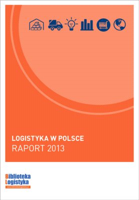 Nowy raport o stanie polskiej logistyki