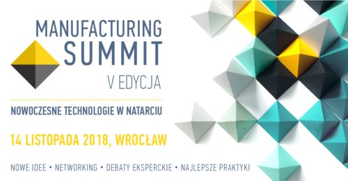 Kto wystąpi na Manufacturing Summit?