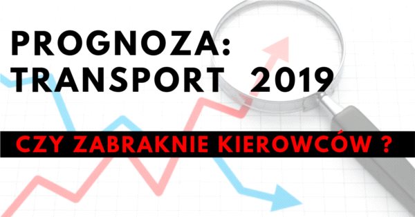 Brak kierowców – prognoza 2019