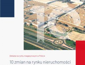 Dekada na rynku magazynowym w Polsce