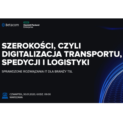 Szerokości, czyli digitalizacja transportu, spedycji i logistyki