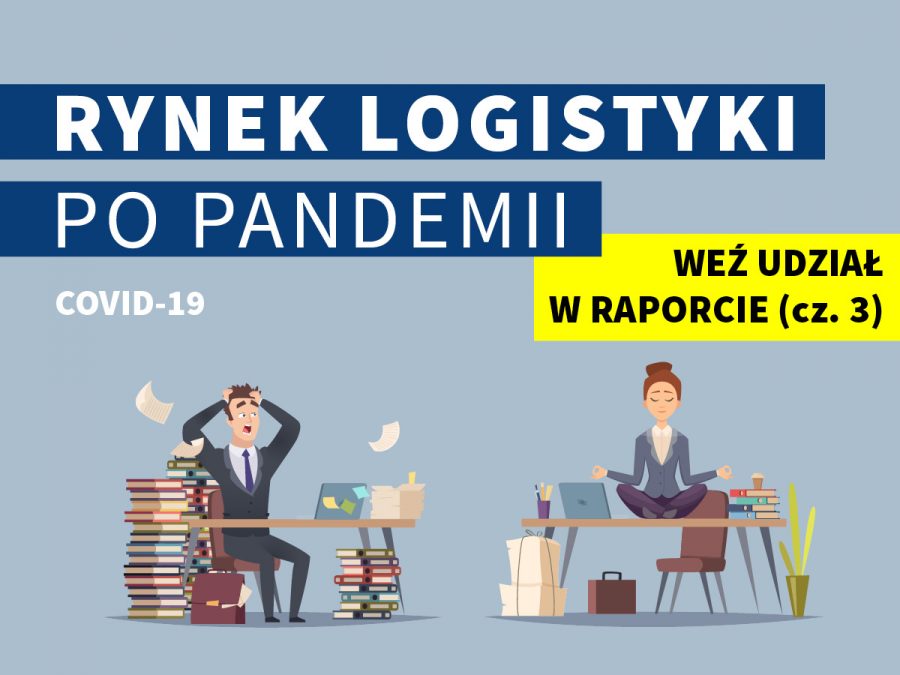 Weź udział w trzeciej części badania „Rynek logistyczny w dobie pandemii”