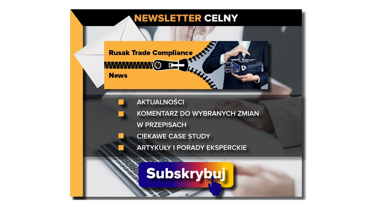 Newsletter celny Rusak Trade Compliance News