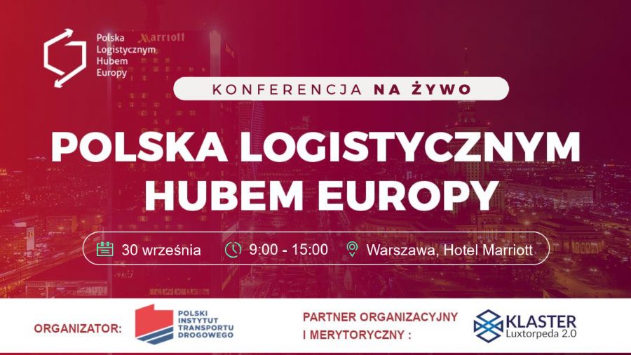 Zbliża się konferencja „Polska logistycznym hubem Europy”