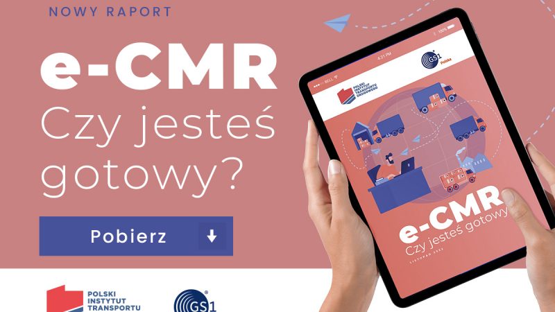 e-CMR. Czy jesteś gotowy? – raport PITD i GS1 już do pobrania