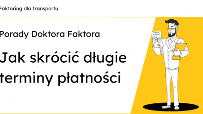 Jak skrócić długie terminy płatności?