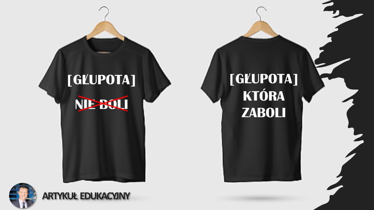 Głupota nie boli…