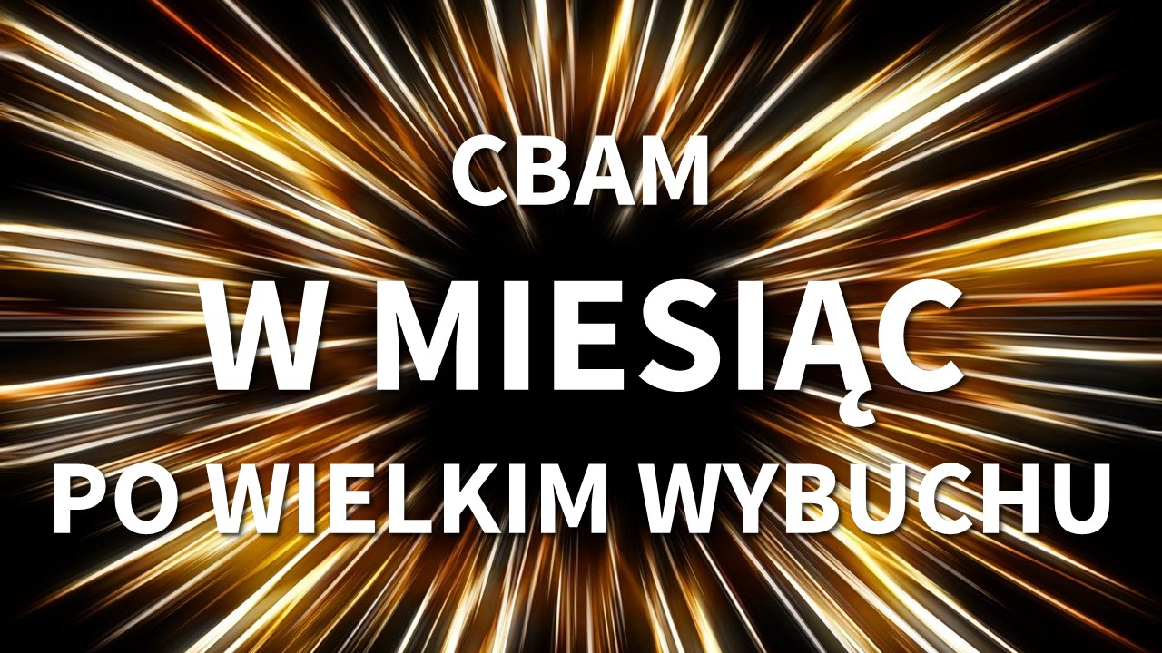 CBAM – w miesiąc po Wielkim Wybuchu
