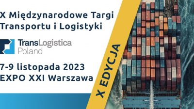 Zbliża się jubileuszowa edycja targów TransLogistica Poland