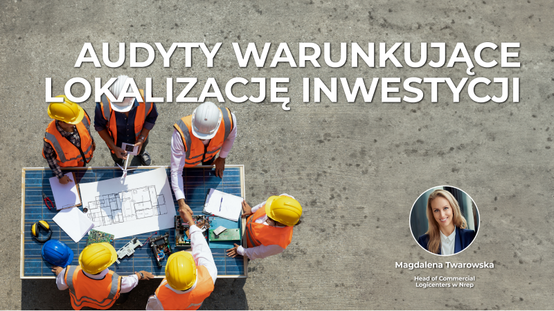 Audyty warunkujące lokalizację inwestycji