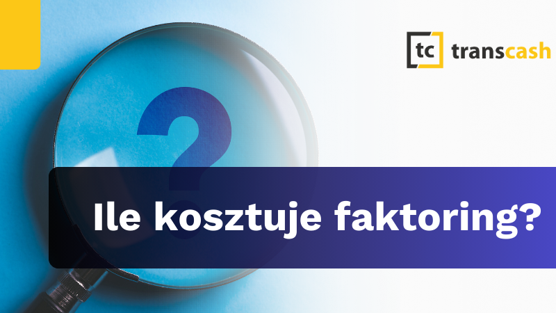 Ile kosztuje faktoring i czy to opłacalna opcja finansowania?