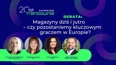 Magazyny dziś i jutro – czy pozostaniemy kluczowym graczem w Europie?