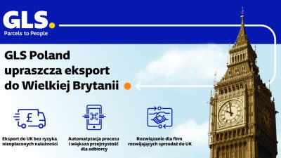 GLS Poland upraszcza eksport do Wielkiej Brytanii